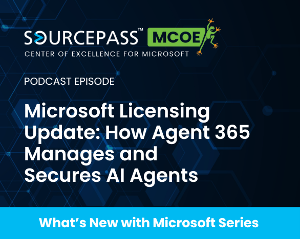 How Agent 365 Manages and Secures AI Agents | Microsoft Licensing | Sourcepass MCOE
