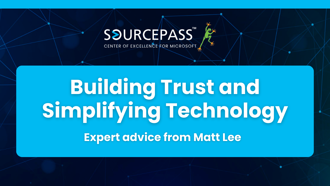 Building Trust and Simplifying Technology 