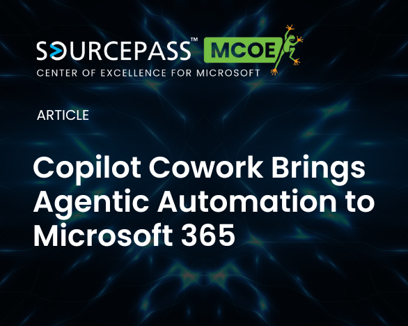 Copilot Cowork Brings Agentic Automation to Microsoft 365 | Microsoft Licensing | Sourcepass MCOE