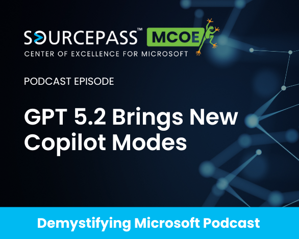 GPT 5.2 Brings New Copilot Modes | Microsoft Licensing | Sourcepass MCOE 