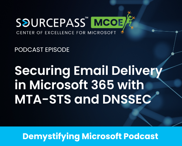Securing Email Delivery in Microsoft 365 with MTA-STS and DNSSEC | Sourcepass MCOE