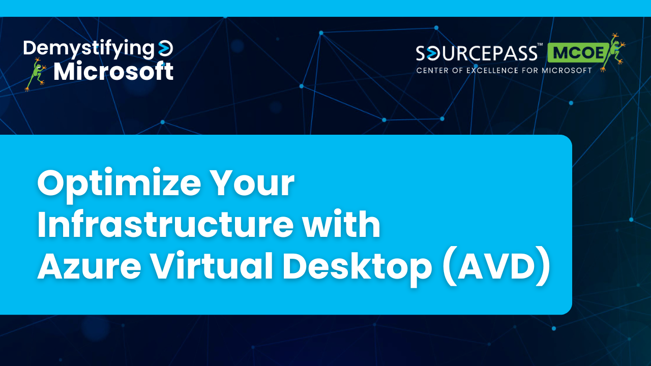 Optimize Your Infrastructure with Azure Virtual Desktop