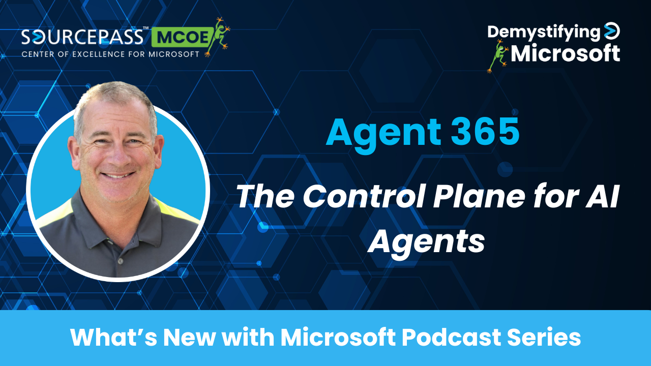 Agent 365 | The Control Plane for AI Agents | Sourcepass MCOE