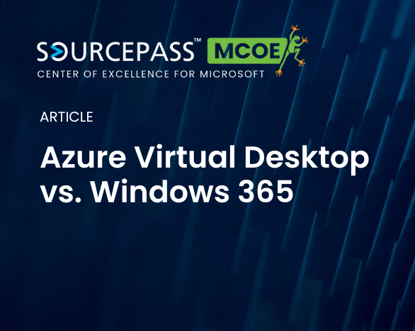 Azure Virtual Desktop vs. Windows 365: Which Cloud Desktop Solution is Right for Your Business?