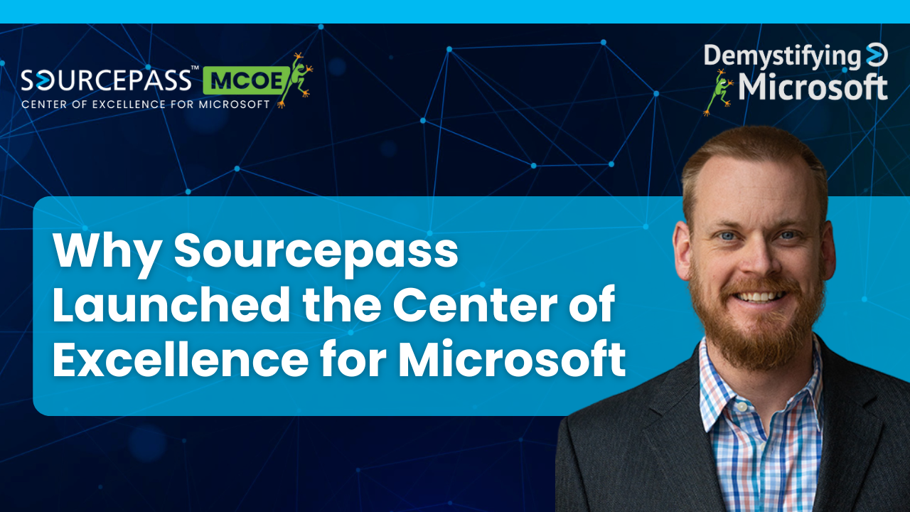Why Sourcepass Launched the Center of Excellence for Microsoft | Sourcepass MCOE