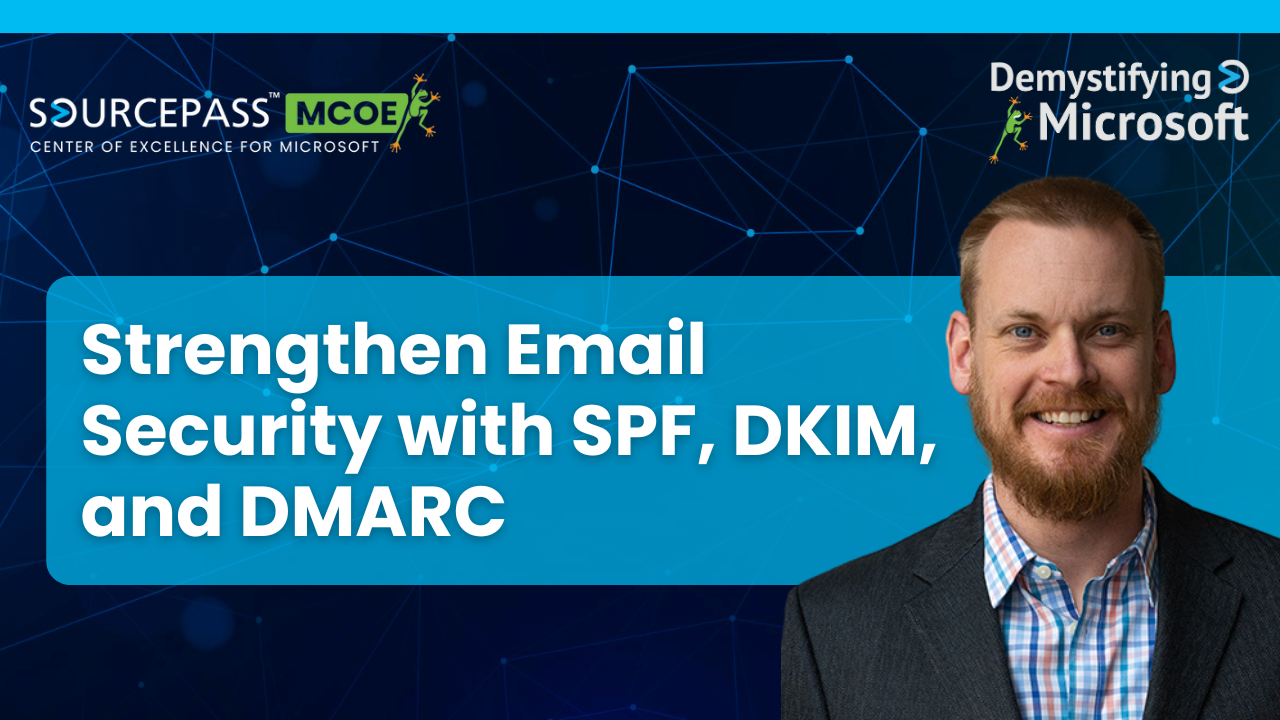 Strengthen Email Security with SPF, DKIM and DMARC