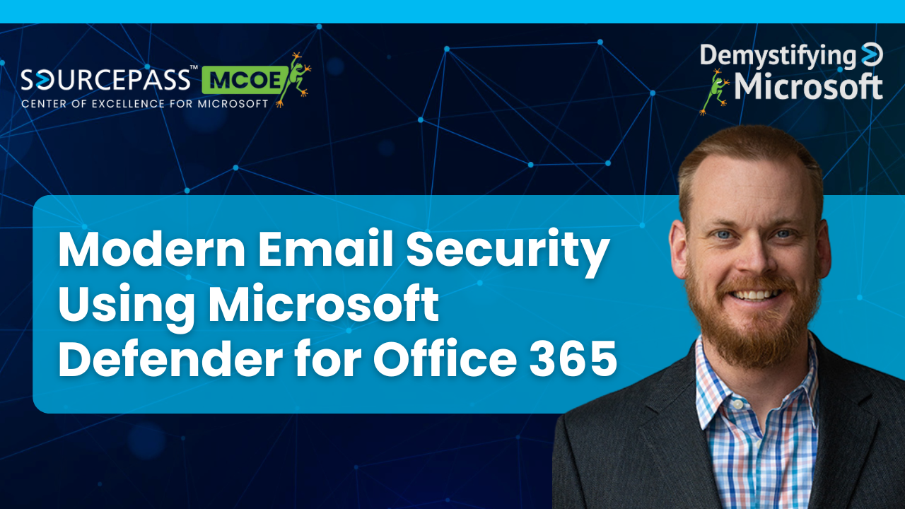 Modern Email Security Using Microsoft Defender for Office 365 | Sourcepass MCOE