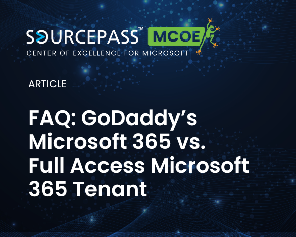 FAQ: GoDaddy’s Microsoft 365 vs. Full Access Microsoft 365 Tenant