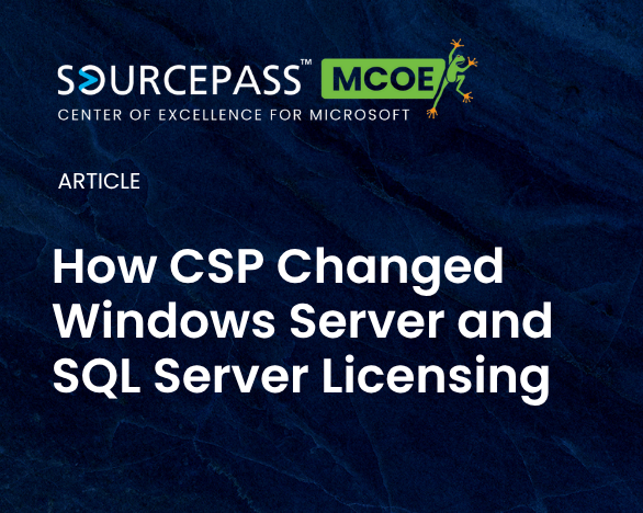 How CSP Changed Windows Server and SQL Server Licensing