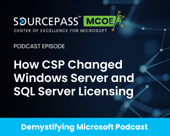 How CSP Changed Windows Server and SQL Server Licensing