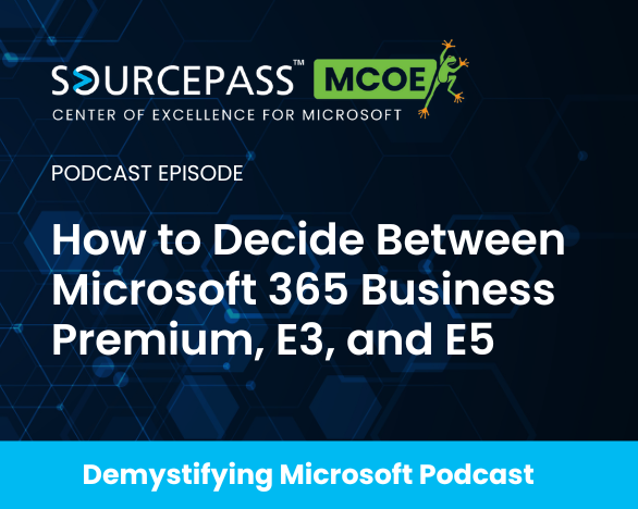 How to Decide Between Microsoft 365 Business Premium, E3, and E5