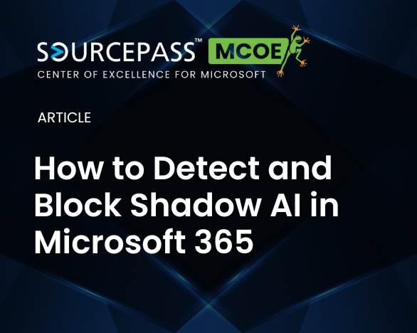 How to Detect and Block Shadow AI in Microsoft 365