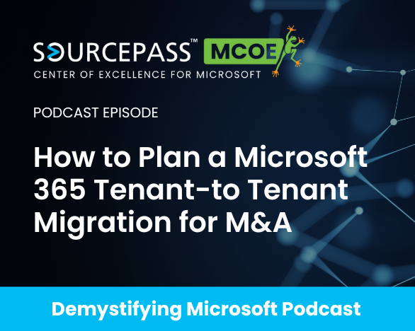 How to Plan a Microsoft 365 Tenant-to Tenant Migration for M&A