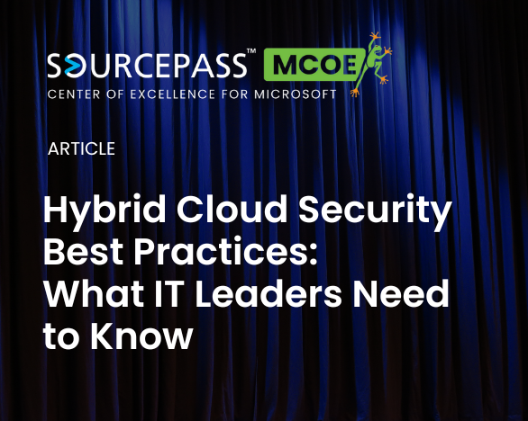 Hybrid Cloud Security Best Practices: What IT Leaders Need to Know
