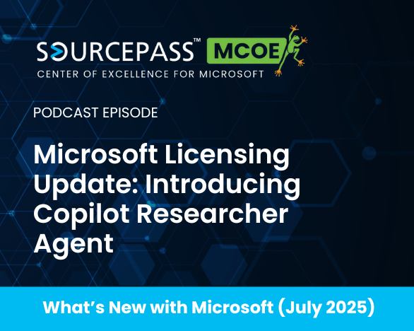 July Microsoft Licensing Update: Introducing Copilot Researcher Agent