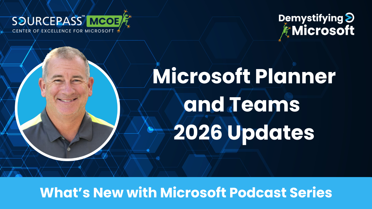 Microsoft Planner and Teams 2026 Updates | Microsoft Licensing | Sourcepass MCOE