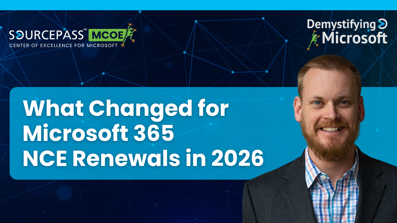 What Changed for Microsoft 365 NCE Renewals in 2026 | Microsoft Licensing | Sourcepass MCOE