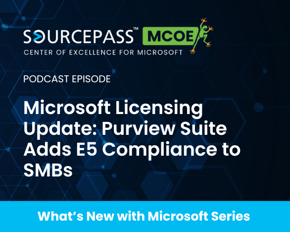 Microsoft Licensing Update: Purview Suite Adds E5 Compliance to SMBs