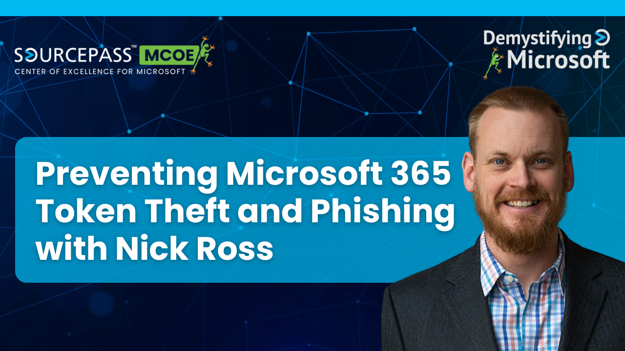 Prevent Token Theft and Phishing Episode 