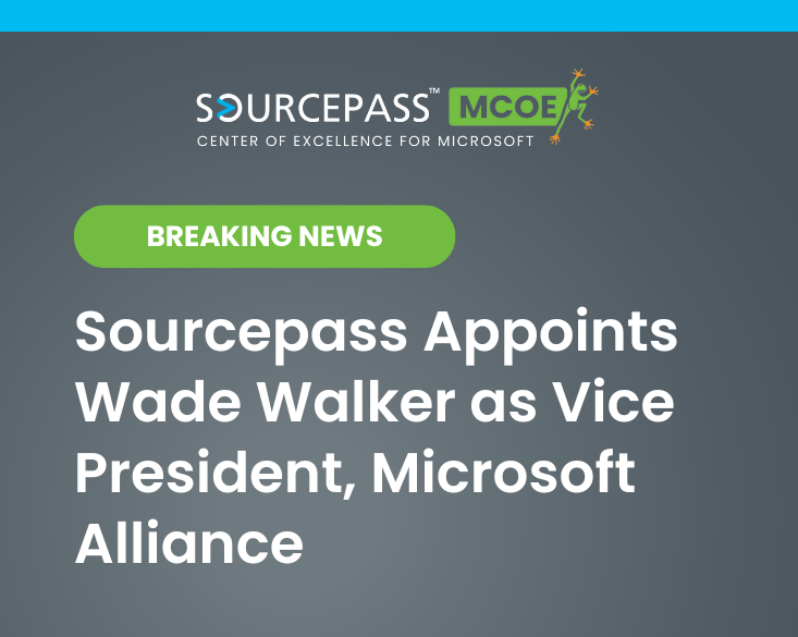 Sourcepass Appoints Wade Walker as Vice President, Microsoft Alliance Redefining Excellence in the Microsoft Ecosystem