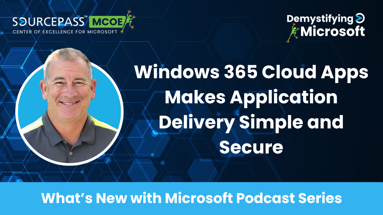 Windows 365 Cloud Apps Makes Application Delivery Simple and Secure